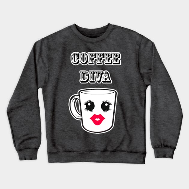 Coffee Diva Crewneck Sweatshirt by artbyomega